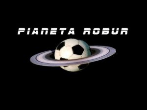 Pianeta Robur 04/12/2015