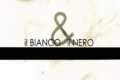 Il Bianco & Il Nero 03052016