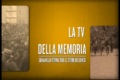La TV della Memoria 19042016