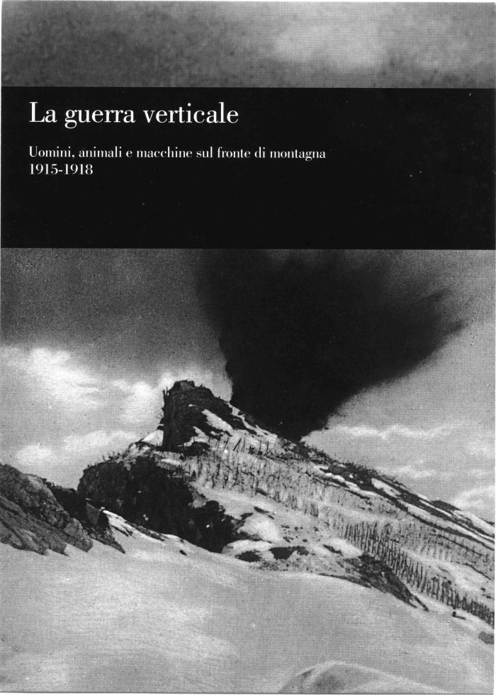 &ldquo;La guerra verticale. Uomini, animali e macchine sul fronte di montagna 1915-1918&rdquo;: presentazione al Santa Maria della Scala