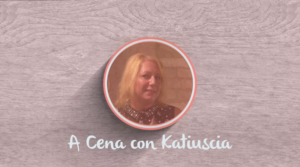 A cena con Katiuscia (Annamaria Rallo, Tiziana Marchetti, Arianna Falchi) 25-10-2017