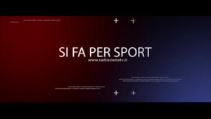 "Si fa per sport" torna questa sera su Siena Tv