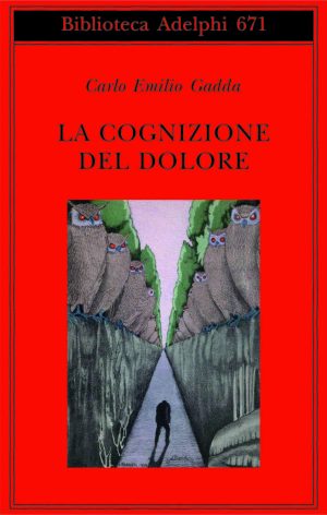 "La Cognizione del dolore" di Gadda torna in una nuova edizione alla Biblioteca degli Intronati