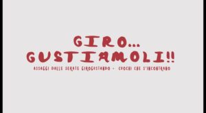 GIRO...GUSTIAMOLI! (FONTE GAIA)