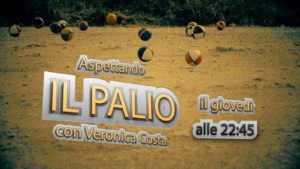 Alle 22.45 torna l'appuntamento con "Aspettando il Palio"