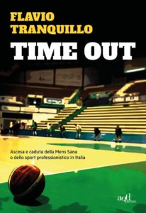 “Time Out”, il libro sull'ascesa e caduta della Mens Sana. Intervista a Flavio Tranquillo