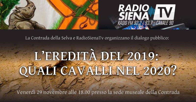 "L&rsquo;eredit&agrave; del 2019: quali cavalli nel 2020?" Evento organizzato da RadioSienaTv e dalla Contrada della Selva