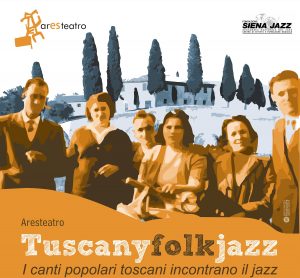 "TuscanyFOLKJazz": i canti popolari toscani incontrano il Jazz al Parco Sculture del Chianti