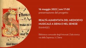 Siena presenta RAMMSES, il progetto di Realt&agrave; aumentata del Medioevo musicale