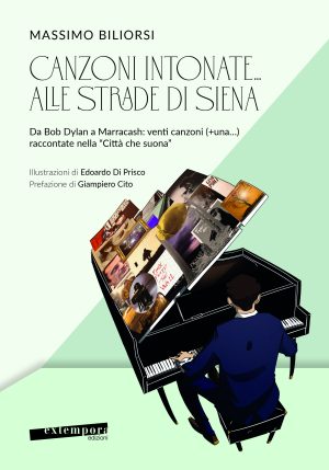 "Canzoni intonate... alle strade di Siena", esce il nuovo libro di Massimo Biliorsi