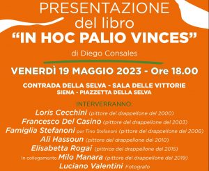 Contrada della Selva: presentazione del libro "In hoc Palio vinces", con i pittori dei drappelloni