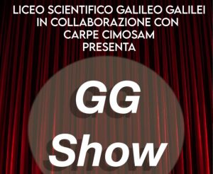 Il Liceo Scientifico Galilei di Siena presenta: GG SHOW, il talento degli studenti in mostra