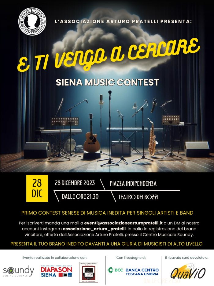 Associazione Arturo Pratelli, aperte le iscrizioni per 'E ti vengo a cercare 2023 Siena Music Contest'