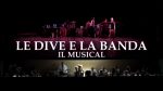"Le dive e la banda - Il musical", in onda su Siena Tv mercoledì 31 gennaio alle 22.15