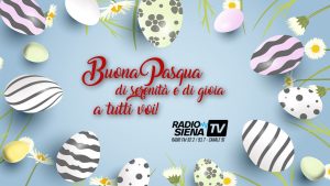 Buona Pasqua da Radio Siena Tv