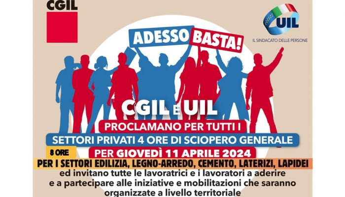 "Adesso Basta!", giovedì 11 aprile sciopero generale Cgil e Uil e manifestazioni in tutta Italia