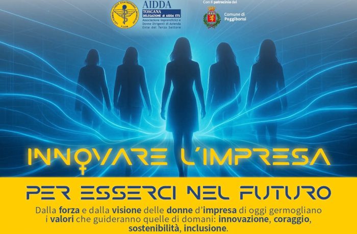 "Innovare l’impresa per esserci nel futuro", incontro a Poggibonsi promosso da AIDDA Toscana