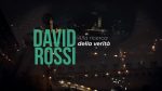 Siena, tredici anni dopo quella notte: alle 22 su Siena TV “David Rossi – Alla ricerca della verità”