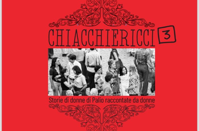Siena: "Storie di donne di Palio raccontate da donne", esce il terzo volume di Chiacchiericci