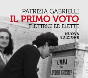Siena, presentazione del libro "Il primo voto. Elettrici ed elette" di Patrizia Gabrielli