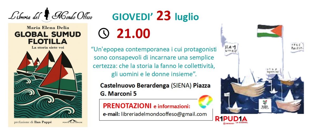 [Comunicato Stampa ] la GLOBAL SUMUD FLOTILLA attracca alla Libreria del Mondo…